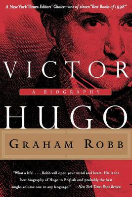 Victor Hugo: A Biography - Graham Robb - cover