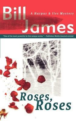 Roses, Roses - Bill James - cover