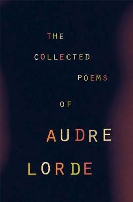 The Collected Poems of Audre Lorde - Audre Lorde - cover