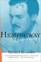 Hemingway: The Homecoming - Michael Reynolds - cover