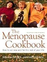 The Menopause Cookbook: How to Eat Now and for the Rest of Your Life