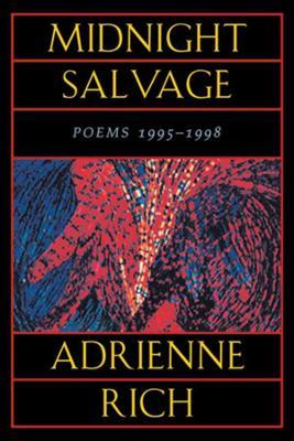 Midnight Salvage: Poems 1995-1998 - Adrienne Rich - cover