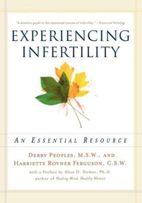Experiencing Infertility: An Essential Resource - Debby Peoples,Harriette Rovner Ferguson - cover