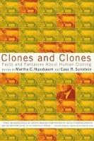 Clones and Clones: Facts and Fantasies About Human Cloning - cover