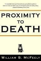 Proximity to Death - William S. McFeely - cover