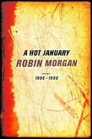 A Hot January: Poems 1996-1999 - Robin Morgan - cover