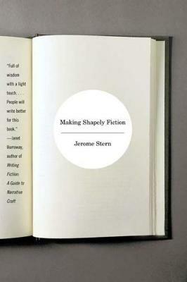 Making Shapely Fiction - Jerome Stern - cover