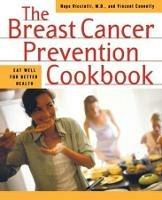 The Breast Cancer Prevention Cookbook - Hope Ricciotti,Vincent Connelly - cover