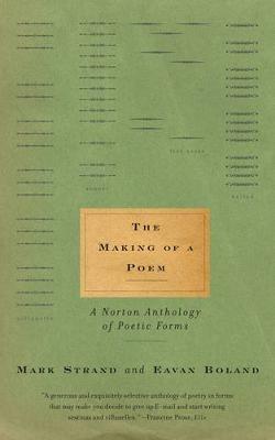 The Making of a Poem: A Norton Anthology of Poetic Forms - cover