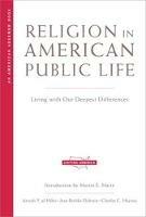 Religion in American Public Life: Living with Our Deepest Differences - Azizah Y. al-Hibri,Jean Bethke Elshtain,Charles C. Haynes - cover