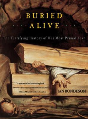 Buried Alive: The Terrifying History of Our Most Primal Fear - Jan Bondeson - cover