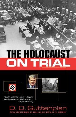 The Holocaust on Trial - D. D. Guttenplan - cover