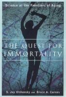 The Quest for Immortality: Science at the Frontiers of Aging - S.Jay Olshansky,Bruce A. Carnes - cover