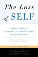 The Loss of Self: A Family Resource for the Care of Alzheimer's Disease and Related Disorders - Donna Cohen,Carl Eisdorfer - cover