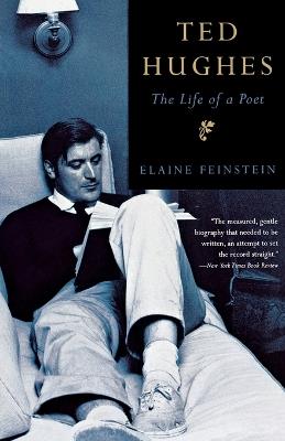 Ted Hughes: The Life of a Poet - Elaine Feinstein - cover