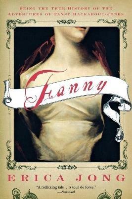 Fanny: Being the True History of the Adventures of Fanny Hackabout-Jones - Erica Jong - cover