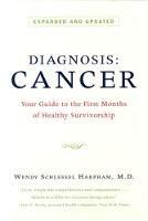 Diagnosis: Cancer: Your Guide to the First Months of Healthy Survivorship