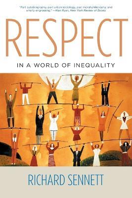 Respect in a World of Inequality - Richard Sennett - cover