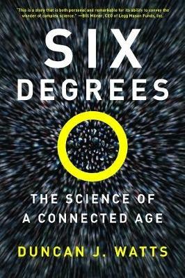 Six Degrees: The Science of a Connected Age - Duncan J. Watts - cover