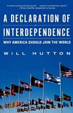 A Declaration of Interdependence: Why America Should Join the World