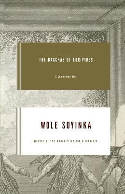 The Bacchae of Euripides: A Communion Rite - Wole Soyinka - cover