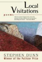 Local Visitations: Poems - Stephen Dunn - cover