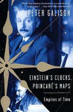 Einstein's Clocks and Poincare's Maps: Empires of Time