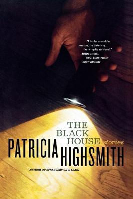 The Black House - Patricia Highsmith - cover