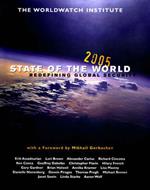 State of the World 2005: Redefining Global Security