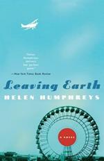 Leaving Earth: A Novel