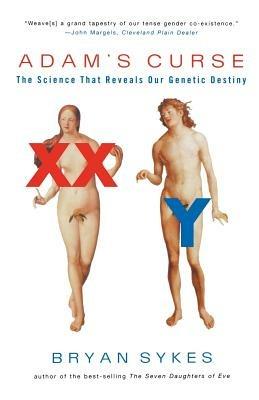 Adam's Curse: A Future without Men - Bryan Sykes - cover