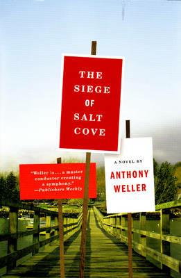 The Siege of Salt Cove: A Novel - Anthony Weller - cover