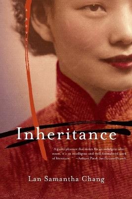 Inheritance: A Novel - Lan Samantha Chang - cover
