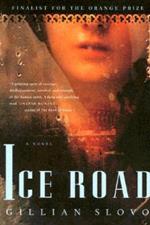 Ice Road: A Novel