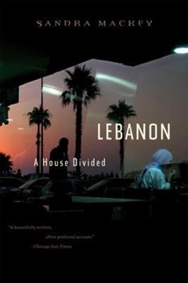 Lebanon: A House Divided - Sandra Mackey - cover