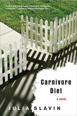 Carnivore Diet: A Novel - Julia Slavin - cover