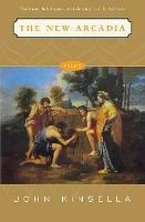 The New Arcadia: Poems - J. Kinsella - cover