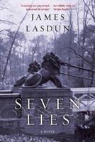 Seven Lies: A Novel - James Lasdun - cover