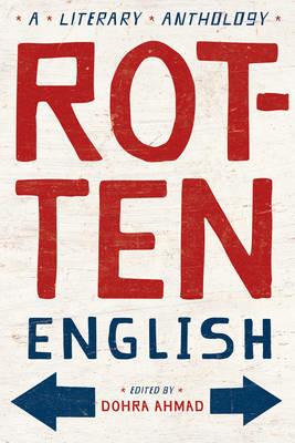 Rotten English: A Literary Anthology - cover