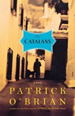 The Catalans: A Novel - Patrick O'Brian - cover