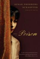Poison: A Novel - Susan Fromberg Schaeffer - cover