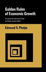 Golden Rules of Economic Growth