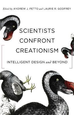 Scientists Confront Creationism: Intelligent Design and Beyond - cover
