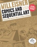 Comics and Sequential Art: Principles and Practices from the Legendary Cartoonist - Will Eisner - cover