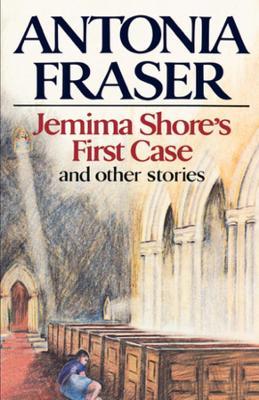 Jemima Shore's First Case: And Other Stories - Antonia Fraser - cover