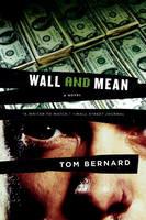 Wall and Mean: A Novel - Tom Bernard - cover
