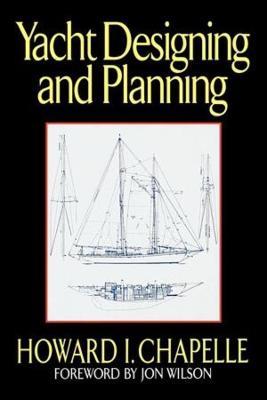 Yacht Designing and Planning - Howard Irving Chapelle - cover