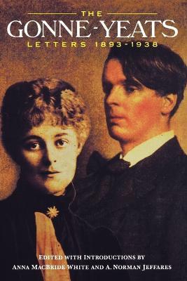 The Gonne-Yeats Letters 1893-1938 - William Butler Yeats,Maud Gonne,Maude Gonne - cover
