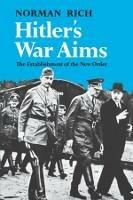 Hitler's War Aims: The Establishment of the New Order