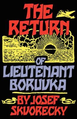 The Return of Lieutenant Boruvka - Josef Skvorecky - cover